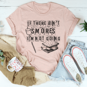 If There Ain't Smores I'm Not Going T-Shirt (Color: Heather Prism Peach, size: L)